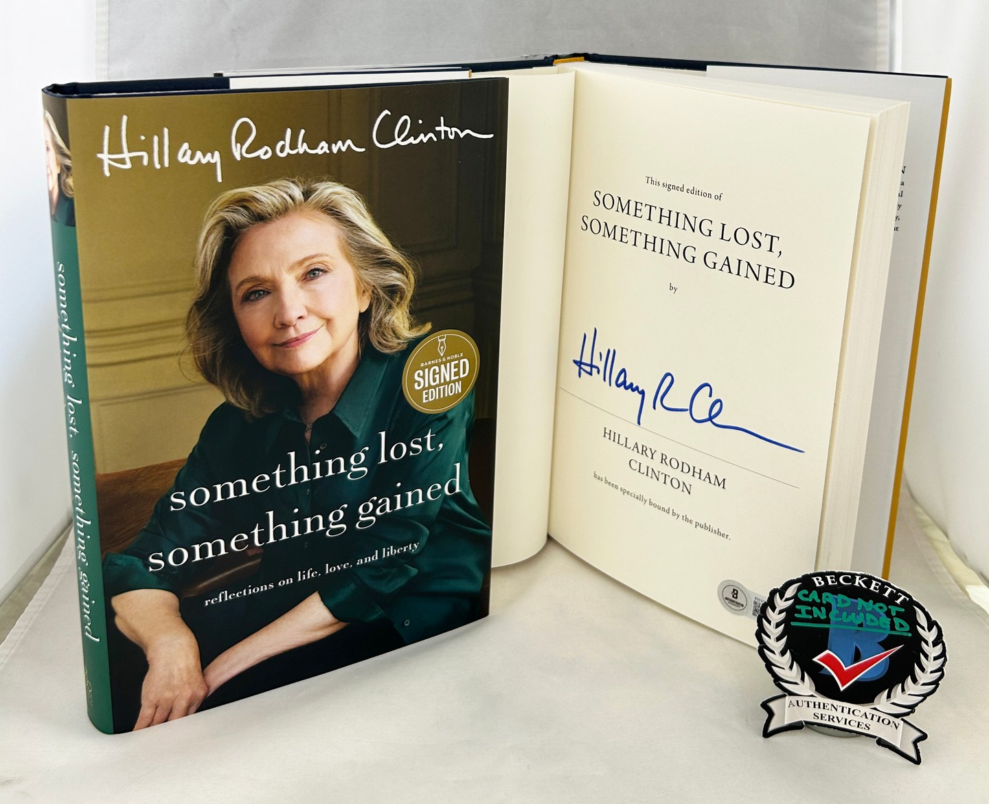 Hillary Rodham Clinton Signed Book Something Lost Something Gained Beckett BAS 1